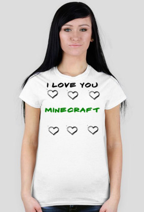I love you minecraft