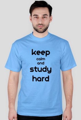 keep calm and study hard