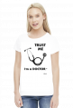 Trust me - I'm a doctor.