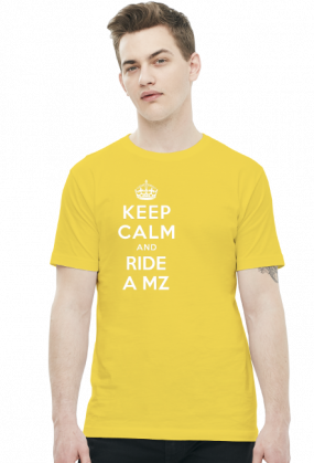 Keep Calm and Ride a MZ!