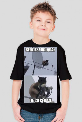 "Będziesz oglądał to co ci każę!"
