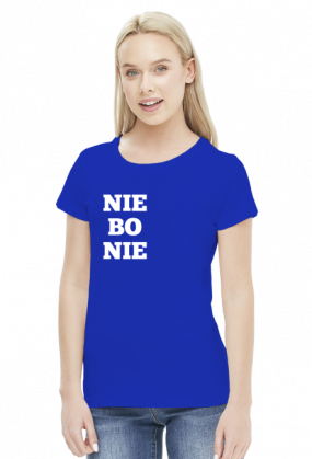 Koszulka - Nie bo nie