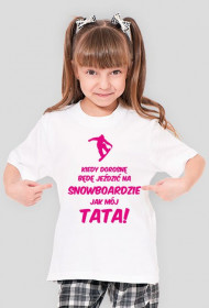 Koszulka dla dziewczynki - jak mój tata