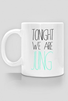 Tonight we are Jung - kubek