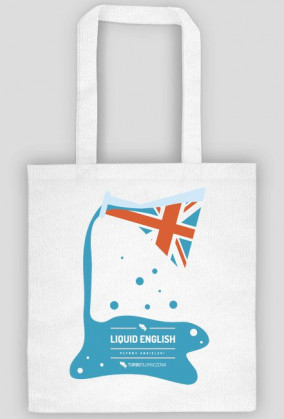 Liquid English (płynny angielski) - torba z nadrukiem jednostronnym