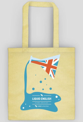 Liquid English (płynny angielski) - torba z nadrukiem dwustronnym