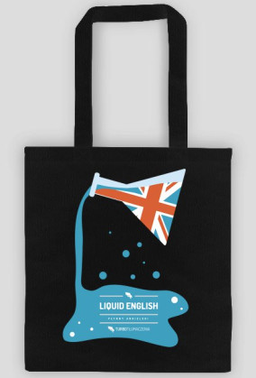 Liquid English (płynny angielski) - torba z nadrukiem dwustronnym