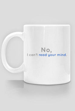 No, I can't read your mind - kubek