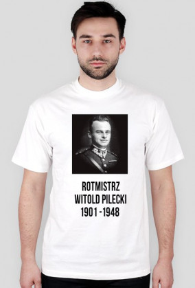 Koszulka z Rotmistrzem Witoldem Pileckim