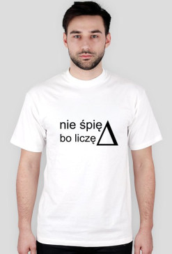 nie spie, bo licze delte t-shirt
