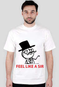 FEEL LIKE A SIR - wszystkie kolory - #mem-owo