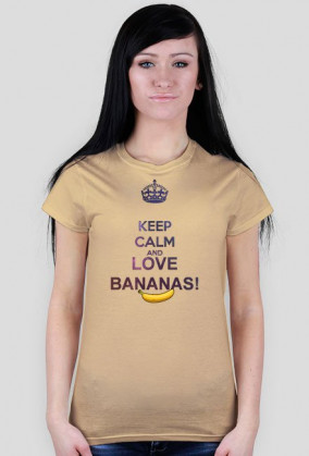 KEEP CALM AND LOVE BANANAS - DAMSKA