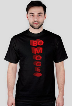 BO MOGĘ !