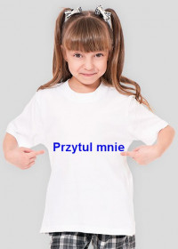 Koszulka dziecięca "Przytul mnie"