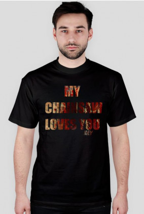 My Chainsaw *t-shirt męski*