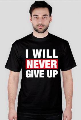 Never GiveUP tshirt