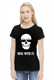 Deal with it
