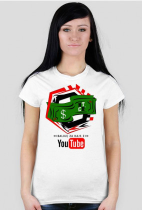 Baluję za hajs z YouTube v2 | Koszulka biała | Damska
