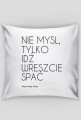 IDŹ SPAĆ
