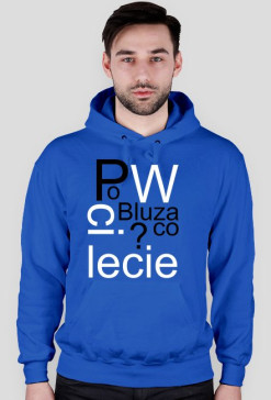 Bluza "Po co ci Bluza w lecie"