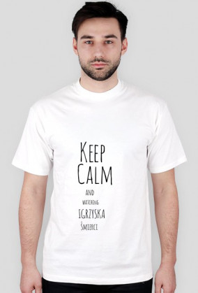 keep calm and watching i ś męska