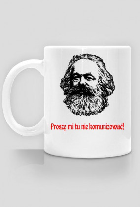 Proszę mi tu nie komunizować!