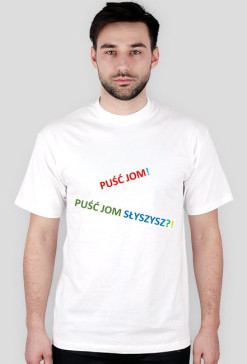 Koszulka "PUŚĆ JOM!"