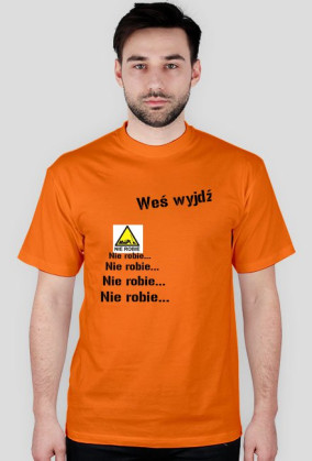 A weś wyjdź