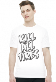 kill all tires