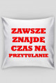Zawszę znajdę czas na przytulanie
