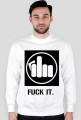 Bluza męska FUCK IT