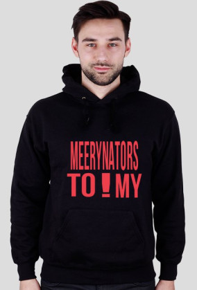 Bluza Meerynators TO MY !