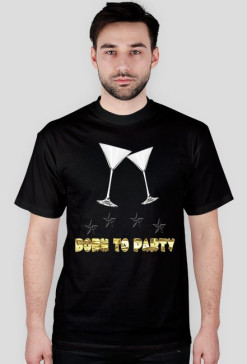 Born to party koszulka