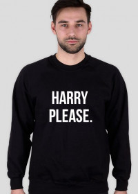 Harry please