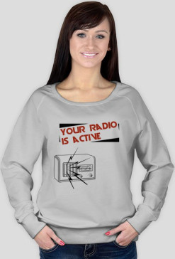 Your radio is active bluza