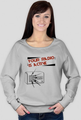 Your radio is active bluza