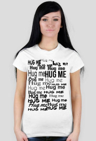 Hug me