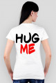 Hug me