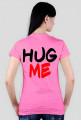 Hug me