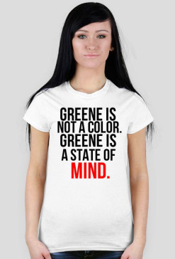 Greene is a state of MIND.