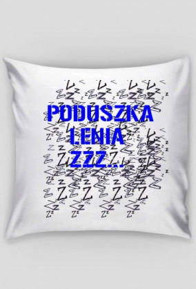 PODUSZKA LENIA :D