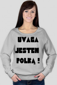 Bluza "uwaga jestem polką!"