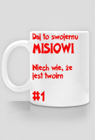 kubek "daj to misiowi"