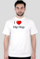 I love hip hop