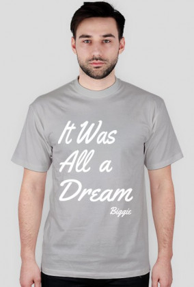 It Was All a Dream