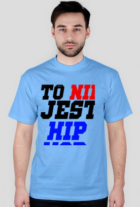 TO NIE JEST HIP-HOP MĘSKA