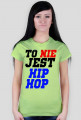 TO NIE JEST HIP-HOP DAMSKA