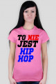 TO NIE JEST HIP-HOP DAMSKA