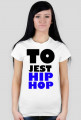 TO JEST HIP-HOP DAMSKA