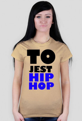 TO JEST HIP-HOP DAMSKA